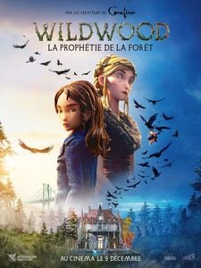 Wildwood - La prophétie de la forêt